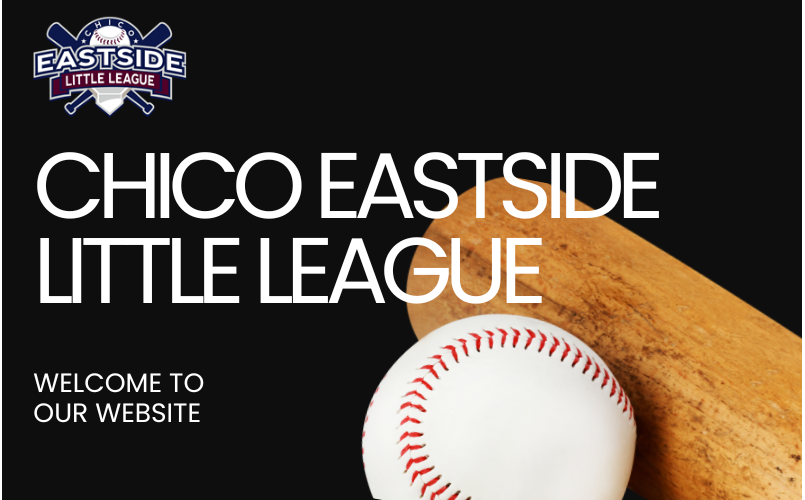 Welcome to Chico Eastside Little League!